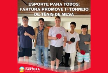 Esportes para Todos: Fartura promove 1º Torneio de Tênis de Mesa
