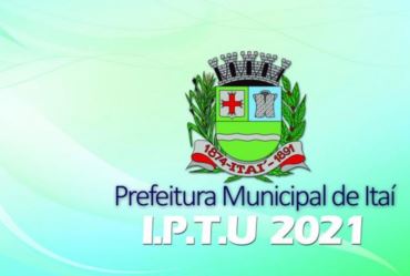 Parcela única do IPTU 2021 poderá ser paga até o dia 25 de junho em Itaí