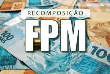 Municípios serão contemplados com recomposição do FPM 