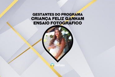 Gestantes que integram o Programa Criança Feliz ganham ensaio fotográfico