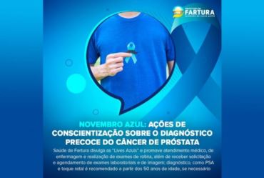 Novembro Azul: Saúde de Fartura divulga ações de conscientização sobre o diagnóstico precoce do câncer de próstata