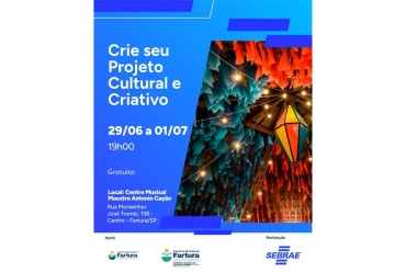 Sebrae-SP e Prefeitura de Fartura promovem capacitação gratuita para o desenvolvimento de projetos culturais e criativos   
