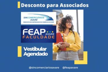 Sincomerciários de Avaré está com nova parceria com a FEAP, os comerciários e associados têm bolsa/desconto de até 44%