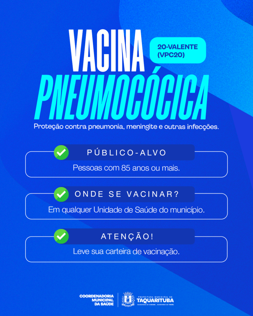 Taquarituba inicia vacinação contra a pneumonia para pessoas com 85 anos ou mais